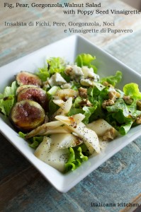 Insalata di Fichi, Pere, Gorgonzola, Noci e Vinaigrette di Papavero